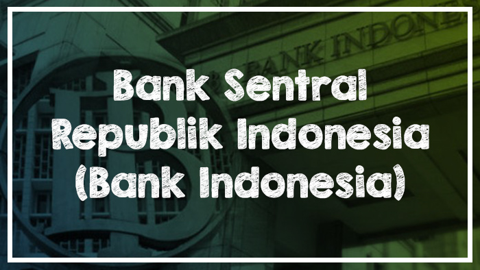 √ Bank Sentral: Tujuan, Fungsi, Tugas dan Wewenang | Freedomsiana