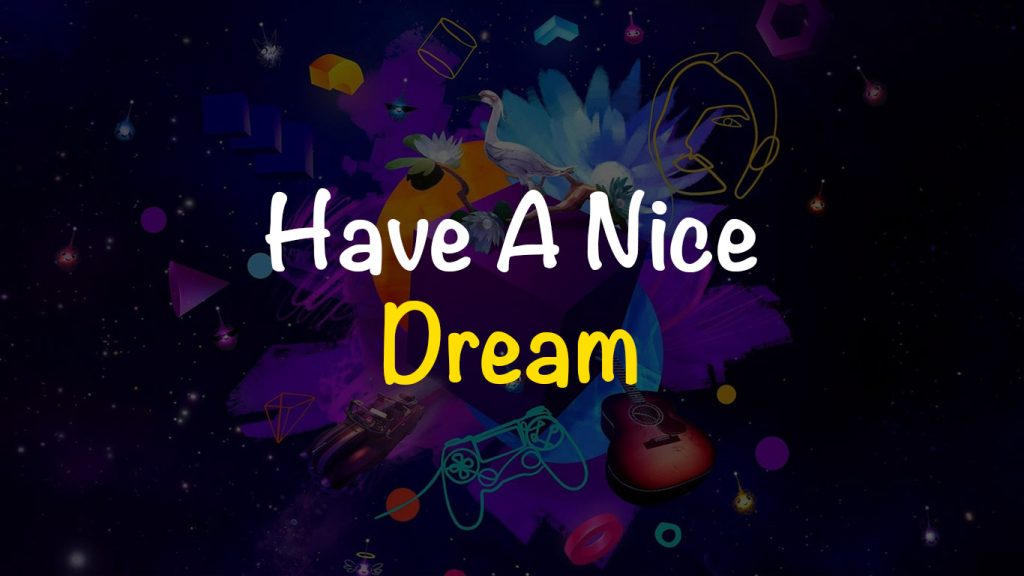 Nice dream